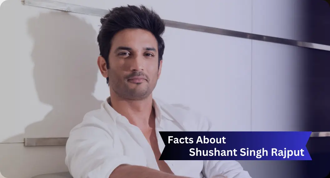 सुशांतसिंह राजपूत के बारे मे रोचक तथ्य | Shushant singh Rajput Facts In Hindi  