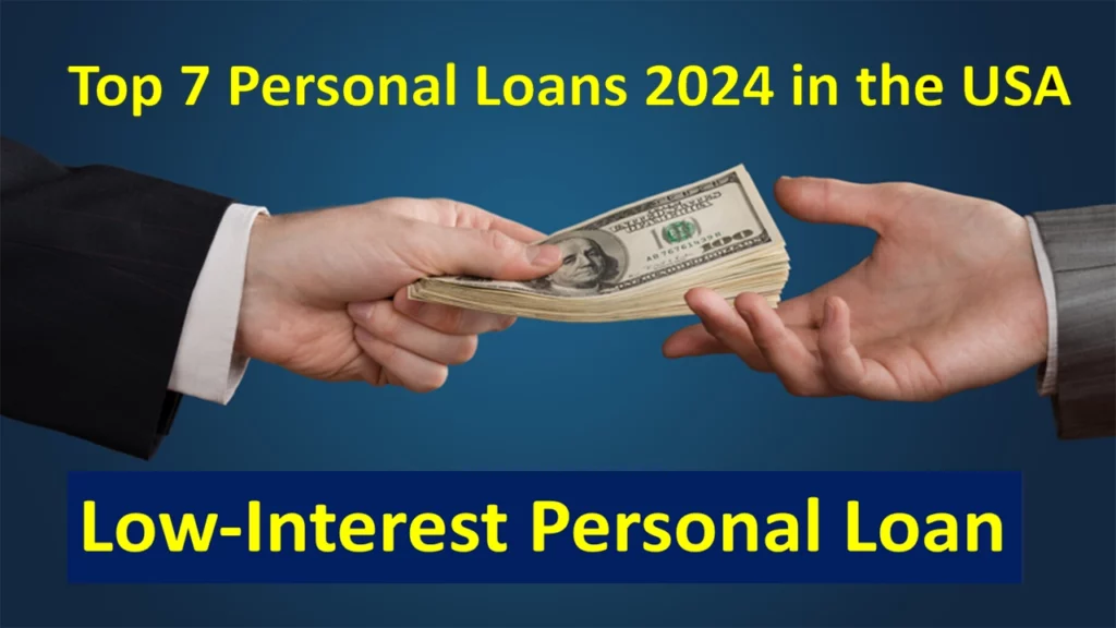 Top 7 Personal Loans 2024 in the USA